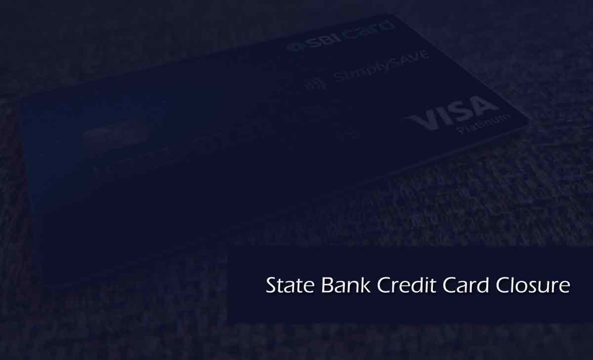 How to Close SBI Credit Card